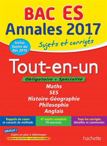 Annales bac - sujets et corrigés - 2017 - tout-en-un - terminale es