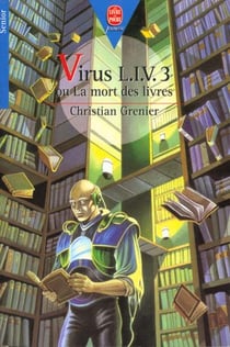 Virus l.i.v. 3 ou la mort des livres