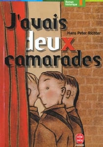 J'avais deux camarades