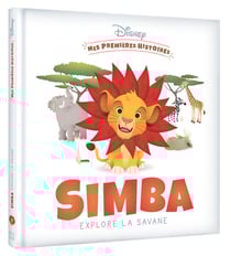 Mes premières histoires : Disney Baby : Simba explore la savane