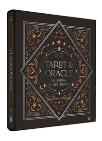 Tarot et Oracle : Le journal de mes tirages