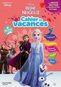 La Reine des Neiges 2 - cahier de vacances - de la petite section à la moyenne section