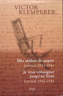 Coffret : mes soldats de papier, je veux temoigner jusqu'au bout. journal (1933-1945)