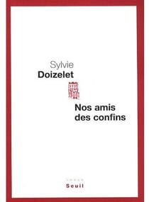 Nos amis des confins