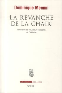La revanche de la chair - essai sur les nouveaux supports de l'identité