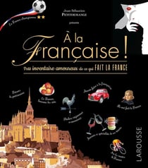 À la française ! petit inventaire amoureux