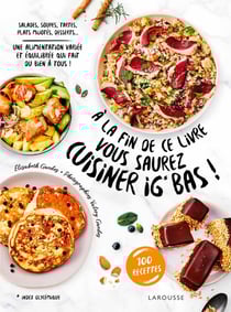À la fin de ce livre vous saurez cuisiner IG bas !