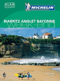 Guide vert week-end bayonne anglet biarritz