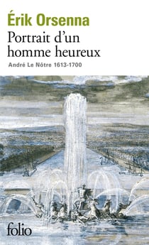 Portrait d'un homme heureux André Le Nôtre (1613-1700)