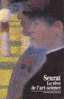 Seurat : Le rêve de l'art-science
