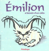 Emilion a besoin d'un calin