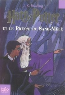 Harry Potter Tome 6 : Harry Potter et le Prince de Sang-Mêlé