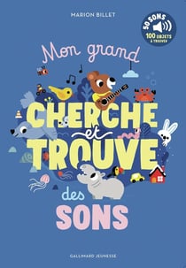 Mon grand cherche et trouve des sons : 50 sons - 100 objets à trouver