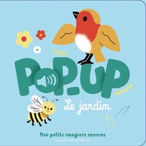 Mon pop-up sonore : Le jardin