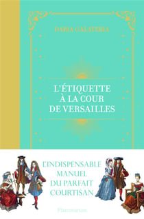 L'étiquette à la cour de Versailles