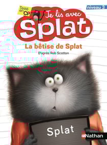 Je lis avec Splat : la bêtise de Splat : niveau 3