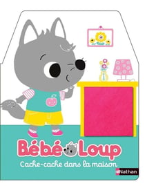 Bébé Loup cache-cache dans la maison