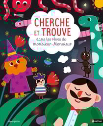 Monsieur Monsieur : Cherche et trouve dans les rêves de monsieur Monsieur