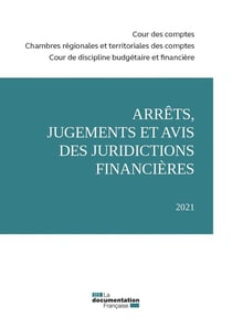 Arrets, jugements et avis des juridictions financieres 2021