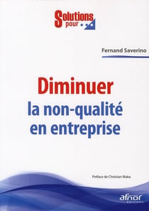 Diminuer la non-qualité en entreprise