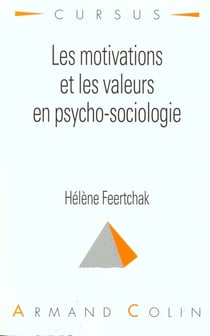 Les motivations et les valeurs en psychosociologie