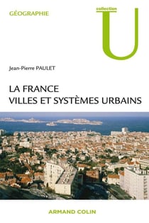 La France - villes et systèmes urbains