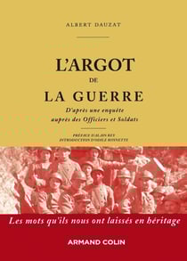 L'argot de la guerre - les mots qu'ils nous ont laissés en héritage