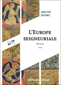 L'Europe seigneuriale : 888-1215 (3e édition)