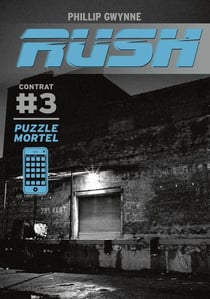 Rush Tome 3 : puzzle mortel