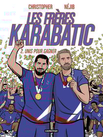 Les Frères Karabatic Tome 2 : Unis pour gagner