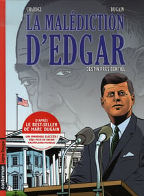 La malediction d'edgar t1 destin presidentiel