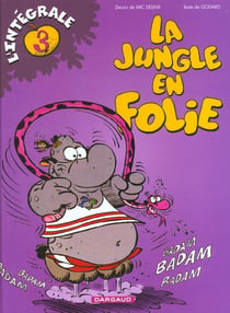 Integrale la jungle en folie Tome 3