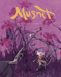 Musnet  - Tome 2 - Les Impressions du Maître