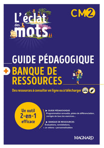 L'éclat des mots : CM2 - banque de ressources du manuel avec guide pédagogique papier