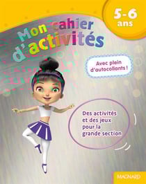 Mon cahier d'activités - des activités et des jeux pour la grande section - 5-6 ans (danseuse)