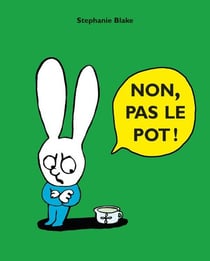 Non pas le pot !