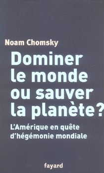Dominer le monde ou sauver la planete ? l'amerique en quete d'hegemonie mondiale
