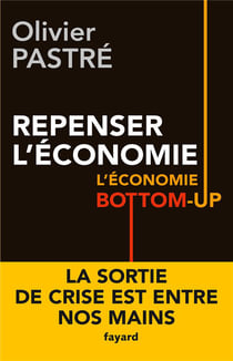 REPENSER L ECONOMIE L ECONOMIE BOTTOM UP