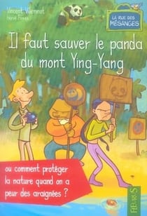 Il faut sauver le panda du mont ying-yang ou comment protéger la nature quand on a peur des araignées