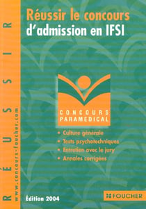 Reussir le concour d'admission en ifsi (edition 2004)