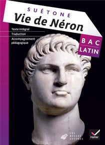 Vie de néron, de suétone - traduction latin/français et accompagnement pédagogique