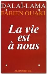 La vie est a nous