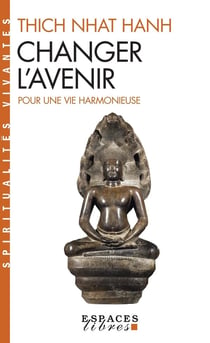 Changer l'avenir - pour une vie harmonieuse