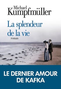 La splendeur de la vie
