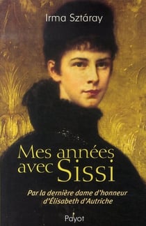 Mes années avec sissi