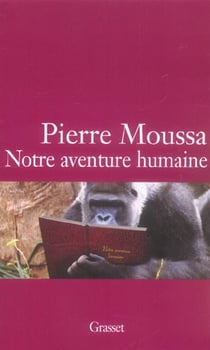 Notre aventure humaine