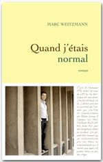 Quand j'étais normal