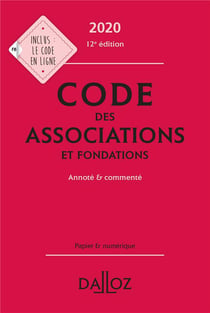 Code des associations et fondations - annoté et commenté (édition 2020)