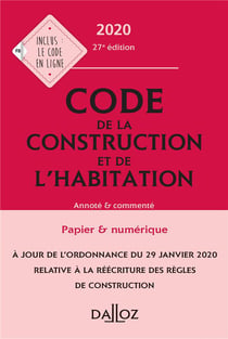 CODE DE LA CONSTRUCTION ET DE L'HABITATION 2020 ANNOTE ET COMMENTE