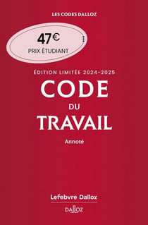 Code du travail annoté (édition 2024-2025)